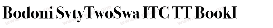 Bodoni SvtyTwoSwa ITC TT BookIt字体转换